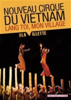 Nouveau cirque du Viet-Nam du 01 au 04 juin 2016 à Toulouse
